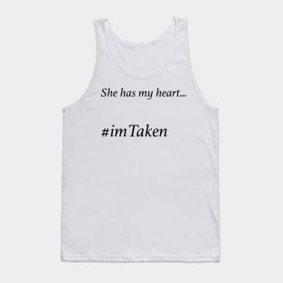 She has my Heart - imTaken Tank Top